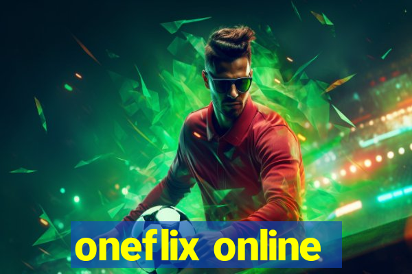 oneflix online