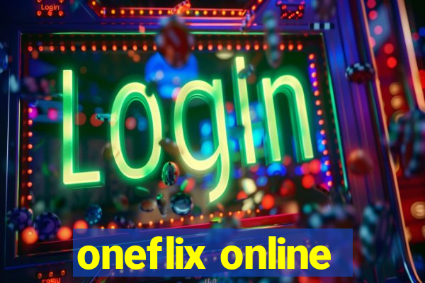 oneflix online