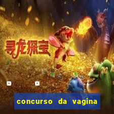 concurso da vagina mais bonita do brasil