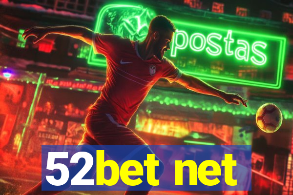 52bet net
