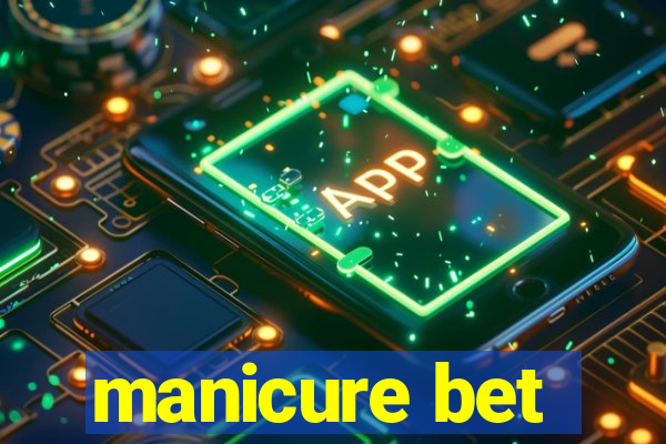 manicure bet