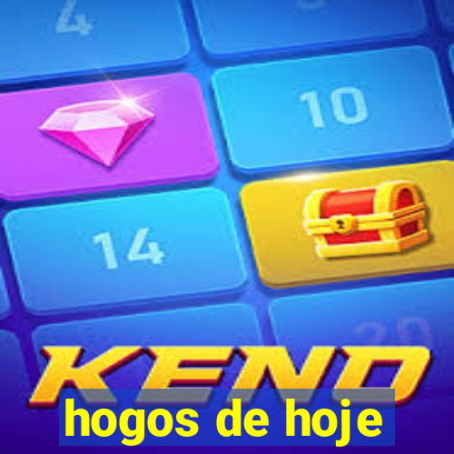 hogos de hoje