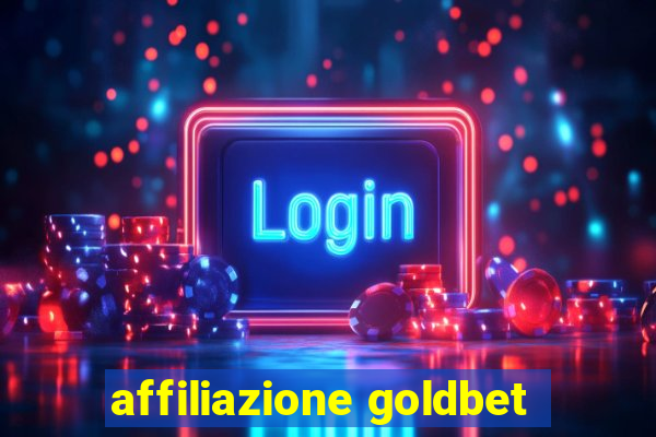 affiliazione goldbet