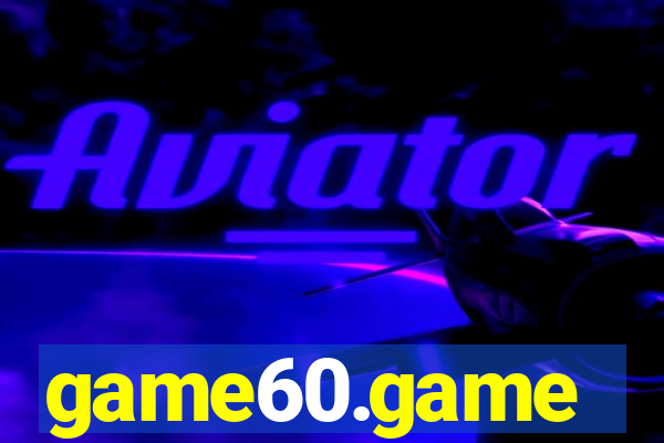 game60.game
