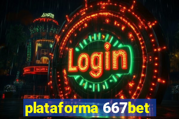 plataforma 667bet