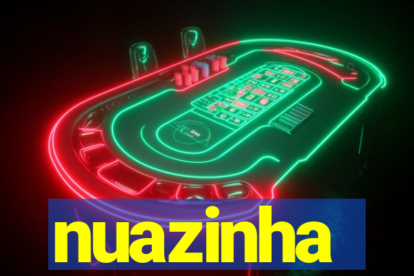 nuazinha