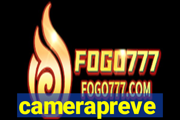 camerapreve