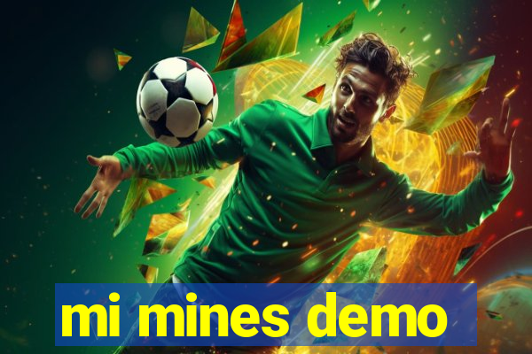 mi mines demo