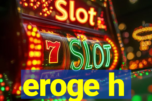 eroge h