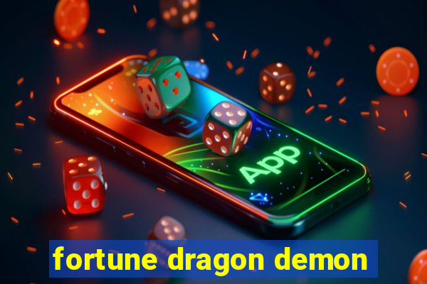 fortune dragon demon