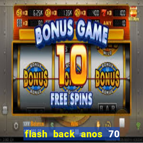 flash back anos 70 80 90 download gratis
