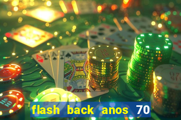 flash back anos 70 80 90 download gratis