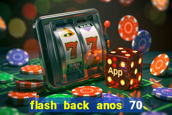 flash back anos 70 80 90 download gratis