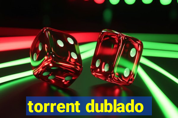 torrent dublado