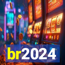 br2024