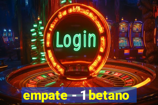 empate - 1 betano