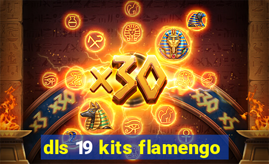 dls 19 kits flamengo