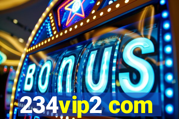 234vip2 com