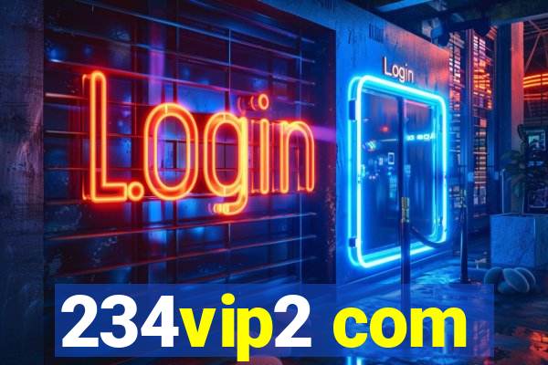 234vip2 com
