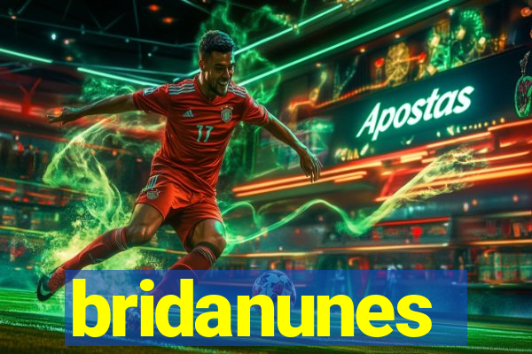 bridanunes