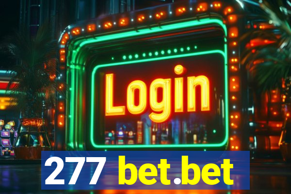 277 bet.bet