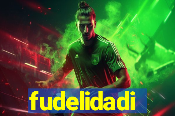 fudelidadi