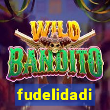 fudelidadi