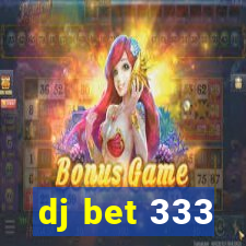 dj bet 333
