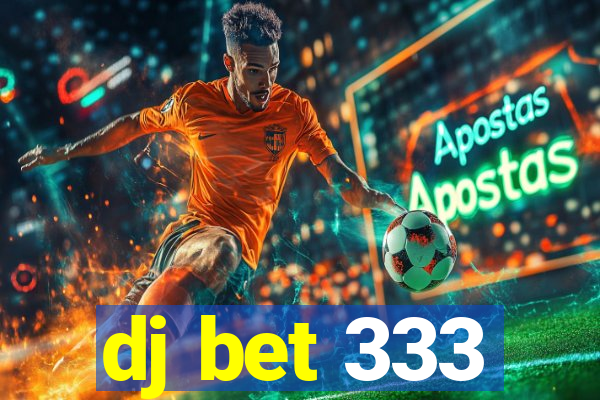 dj bet 333