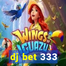 dj bet 333