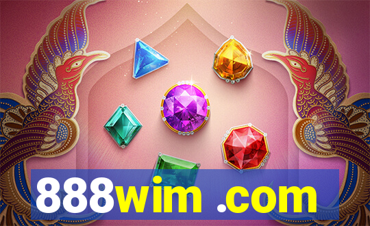 888wim .com