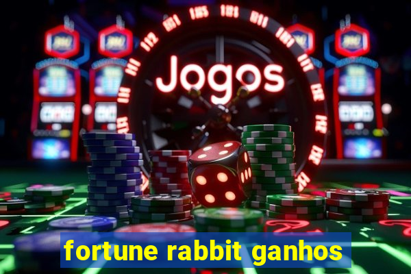 fortune rabbit ganhos