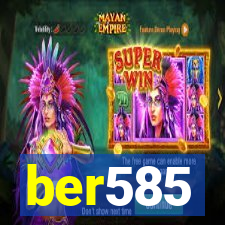 ber585
