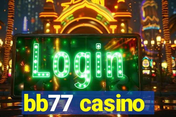 bb77 casino