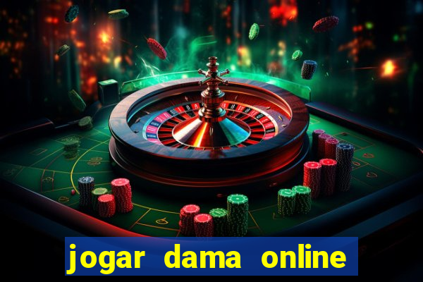 jogar dama online valendo dinheiro