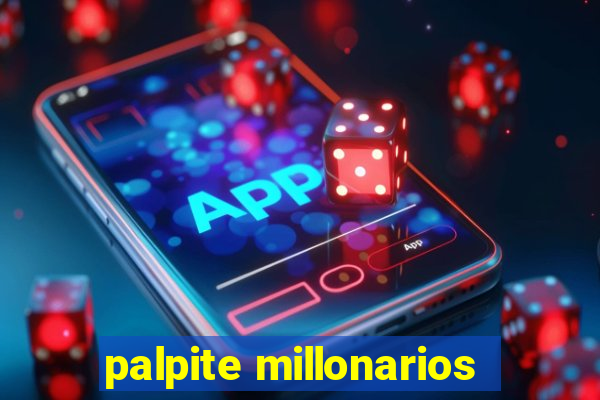 palpite millonarios