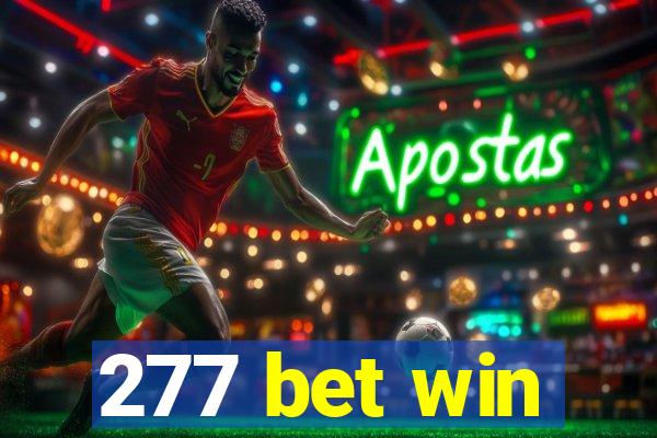 277 bet win