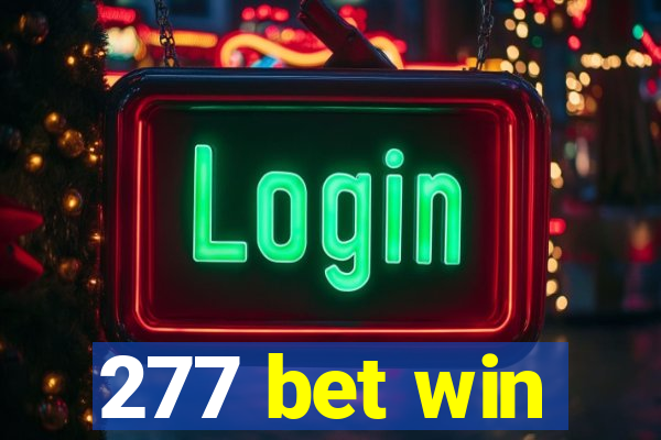 277 bet win