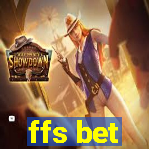 ffs bet
