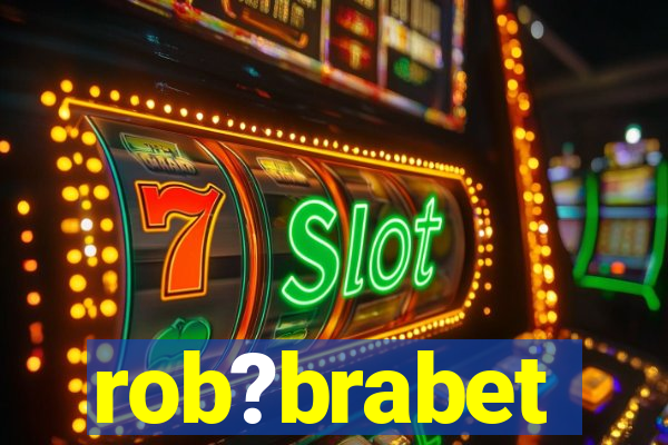 rob?brabet