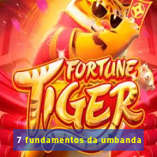 7 fundamentos da umbanda