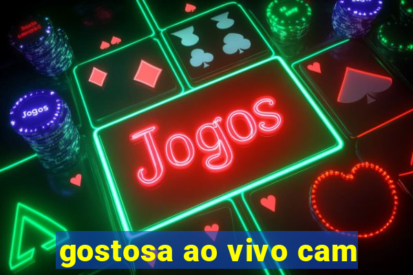gostosa ao vivo cam