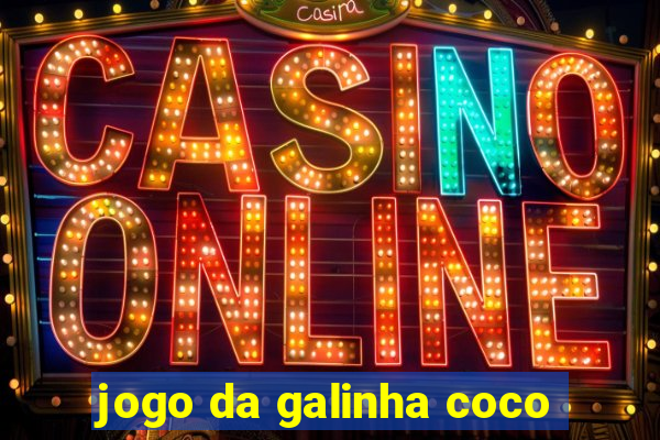 jogo da galinha coco