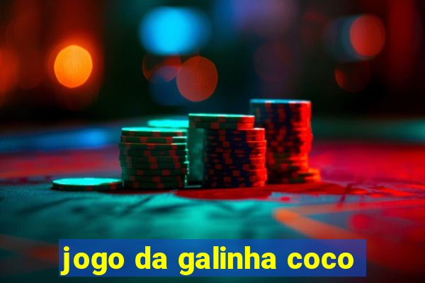 jogo da galinha coco
