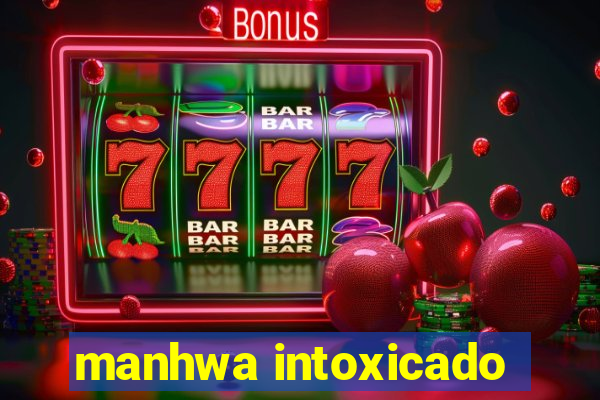 manhwa intoxicado