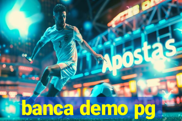 banca demo pg