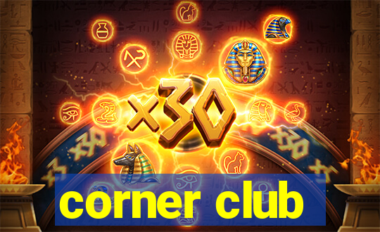 corner club