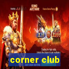 corner club