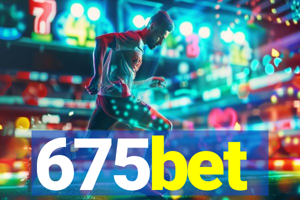 675bet