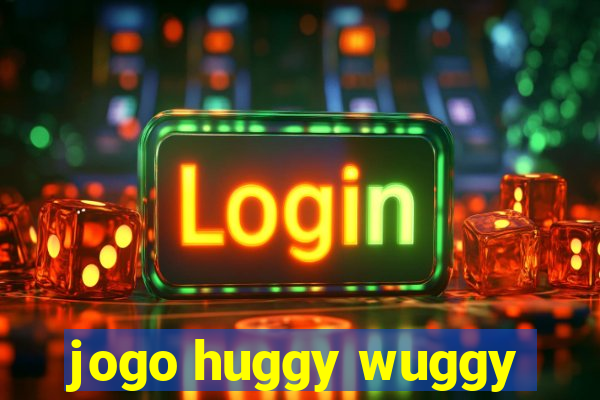 jogo huggy wuggy